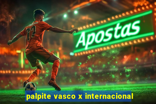 palpite vasco x internacional