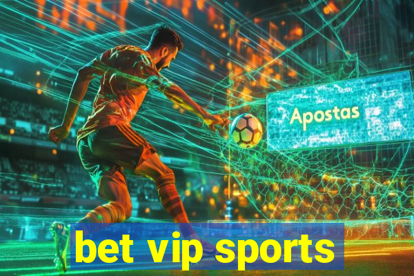 bet vip sports