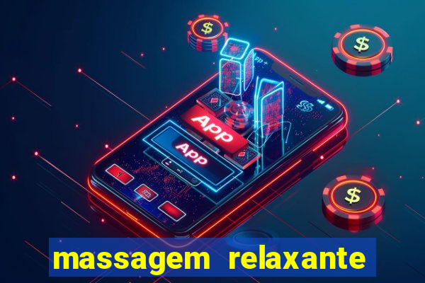 massagem relaxante em betim