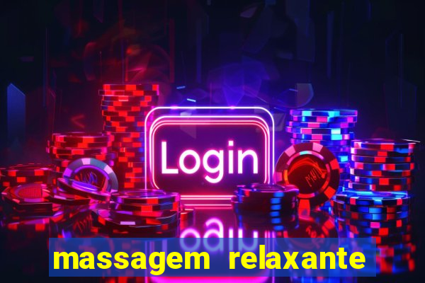 massagem relaxante em betim