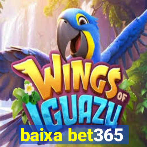 baixa bet365