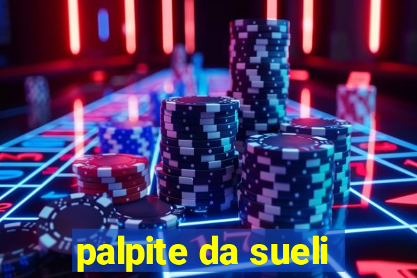 palpite da sueli