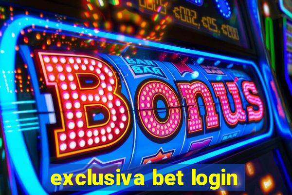 exclusiva bet login