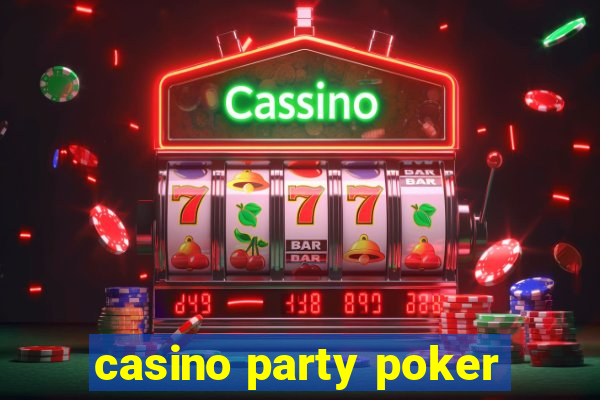 casino party poker