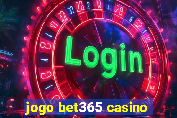 jogo bet365 casino