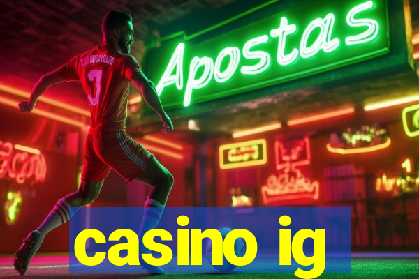 casino ig