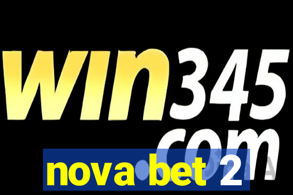 nova bet 2