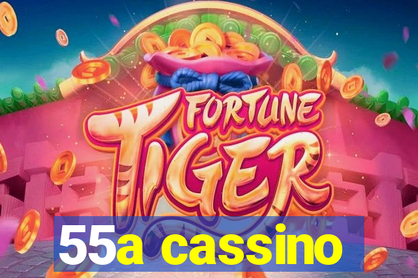 55a cassino