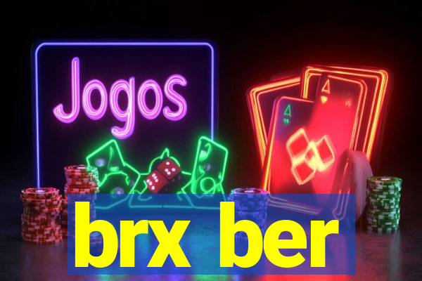 brx ber