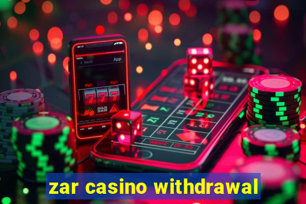 zar casino withdrawal