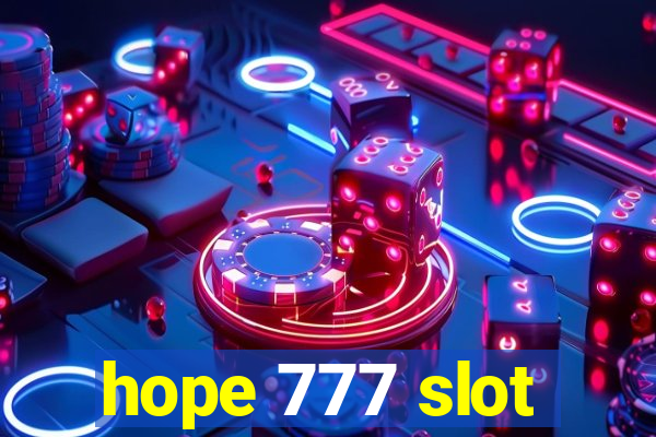 hope 777 slot