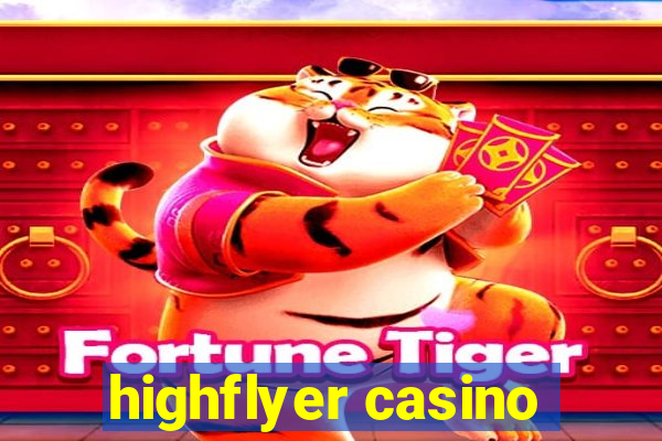 highflyer casino