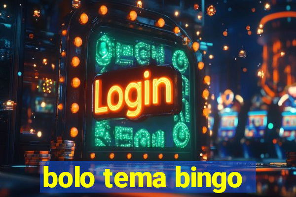 bolo tema bingo