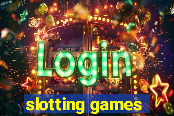 slotting games