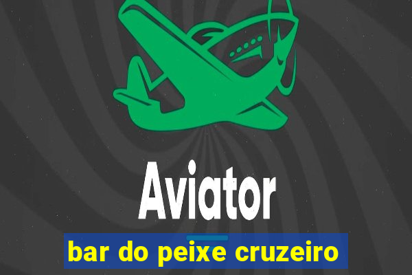 bar do peixe cruzeiro