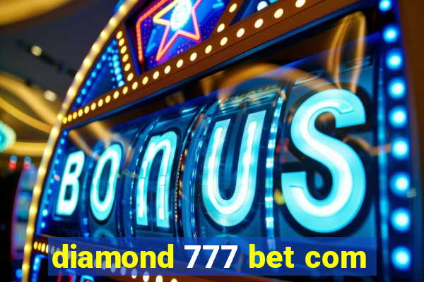 diamond 777 bet com