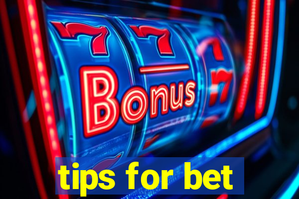 tips for bet