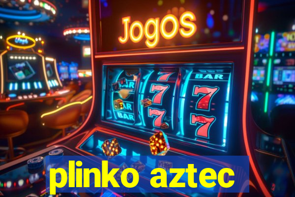 plinko aztec