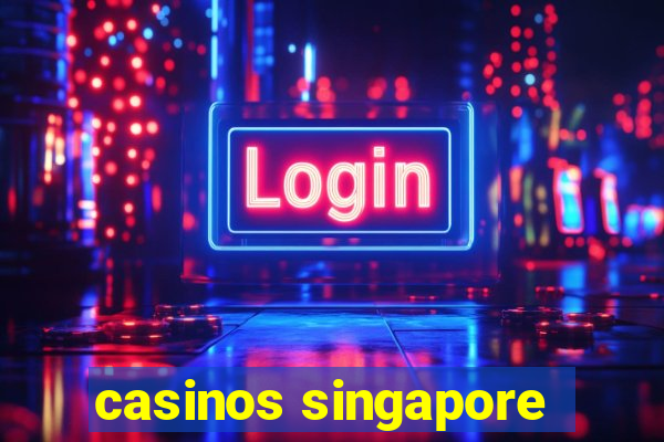 casinos singapore