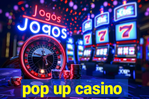 pop up casino