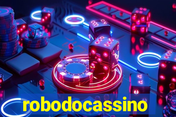 robodocassino