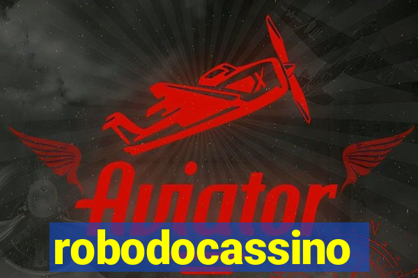 robodocassino