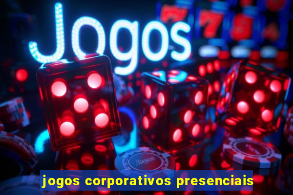 jogos corporativos presenciais