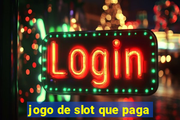 jogo de slot que paga