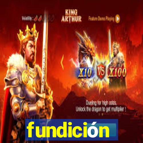 fundición