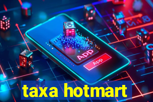 taxa hotmart