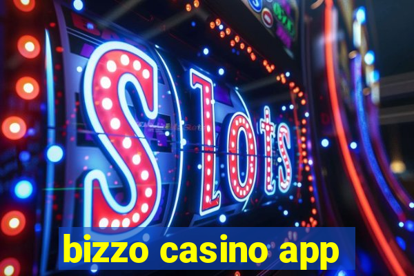 bizzo casino app