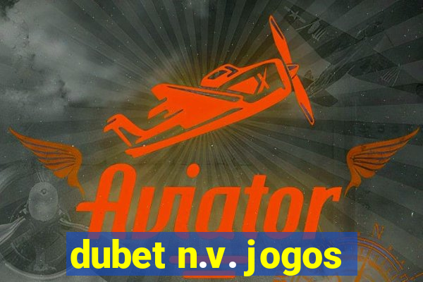 dubet n.v. jogos