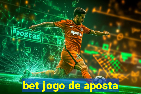 bet jogo de aposta