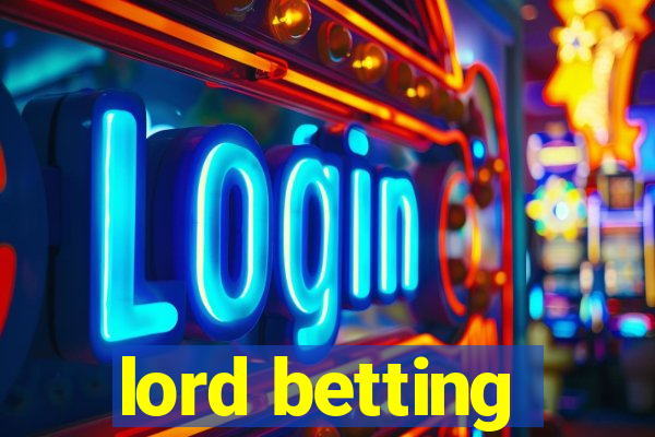 lord betting