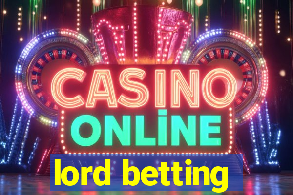 lord betting