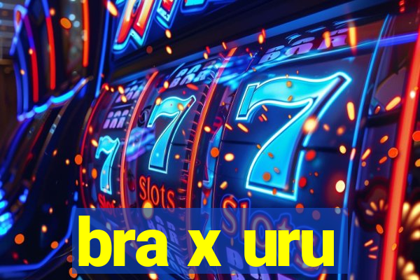 bra x uru