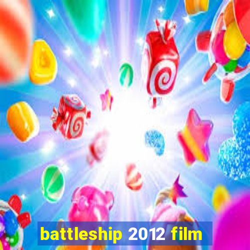 battleship 2012 film