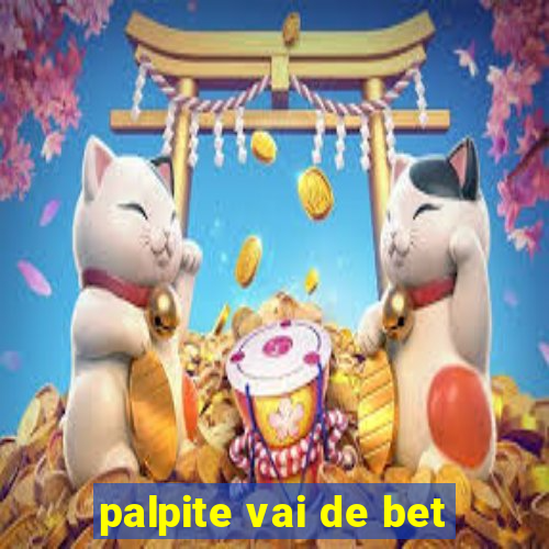 palpite vai de bet