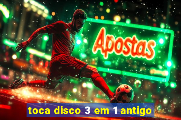 toca disco 3 em 1 antigo