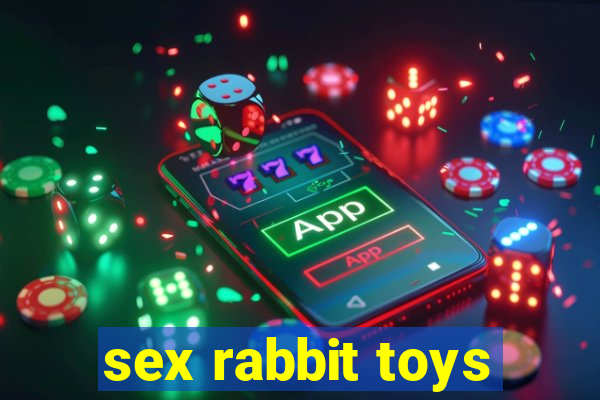 sex rabbit toys