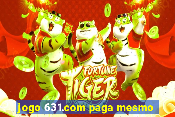 jogo 631.com paga mesmo