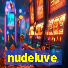 nudeluve