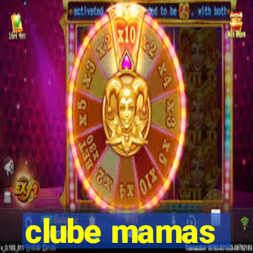 clube mamas