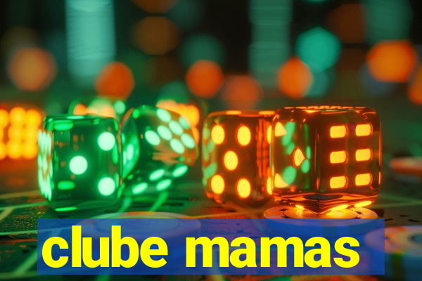 clube mamas