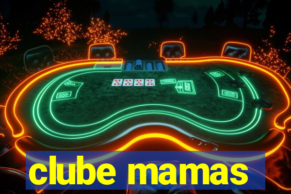 clube mamas