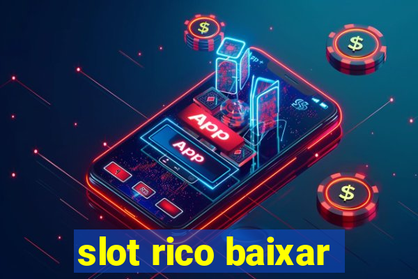 slot rico baixar