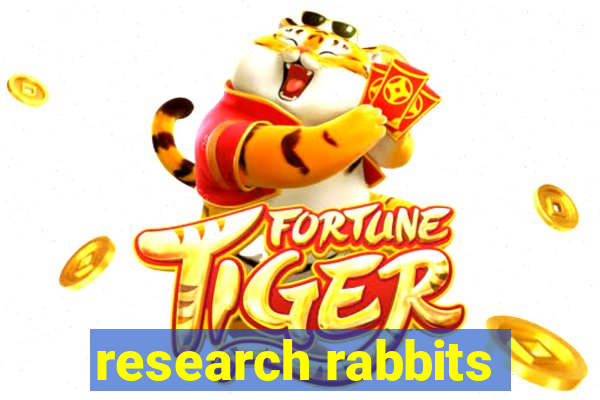 research rabbits