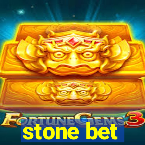 stone bet