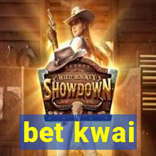 bet kwai