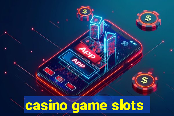 casino game slots